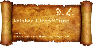 Walther Liberátusz névjegykártya